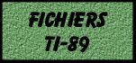 Fichiers TI89