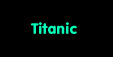 Titanic
